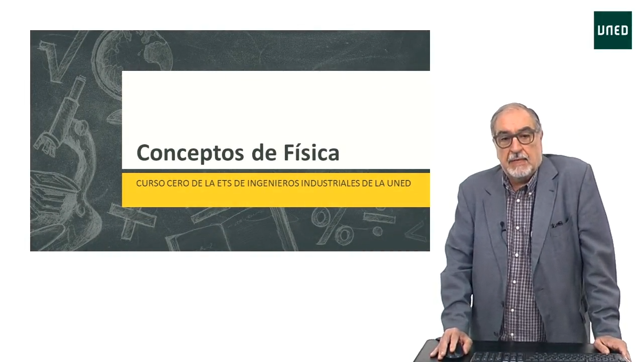 Física. Bloque 1. Presentación Curso Cero de Física de la ETS de Ingenieros Industriales 