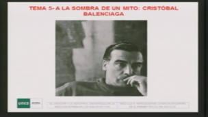 Tema 5. A la sombra de un mito: Cristóbal Balenciaga