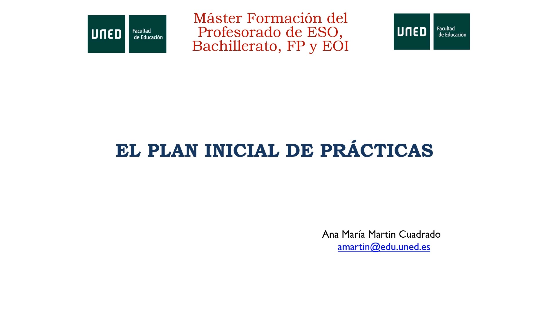 El Plan Inicial de Prácticas. El comienzo de las prácticas