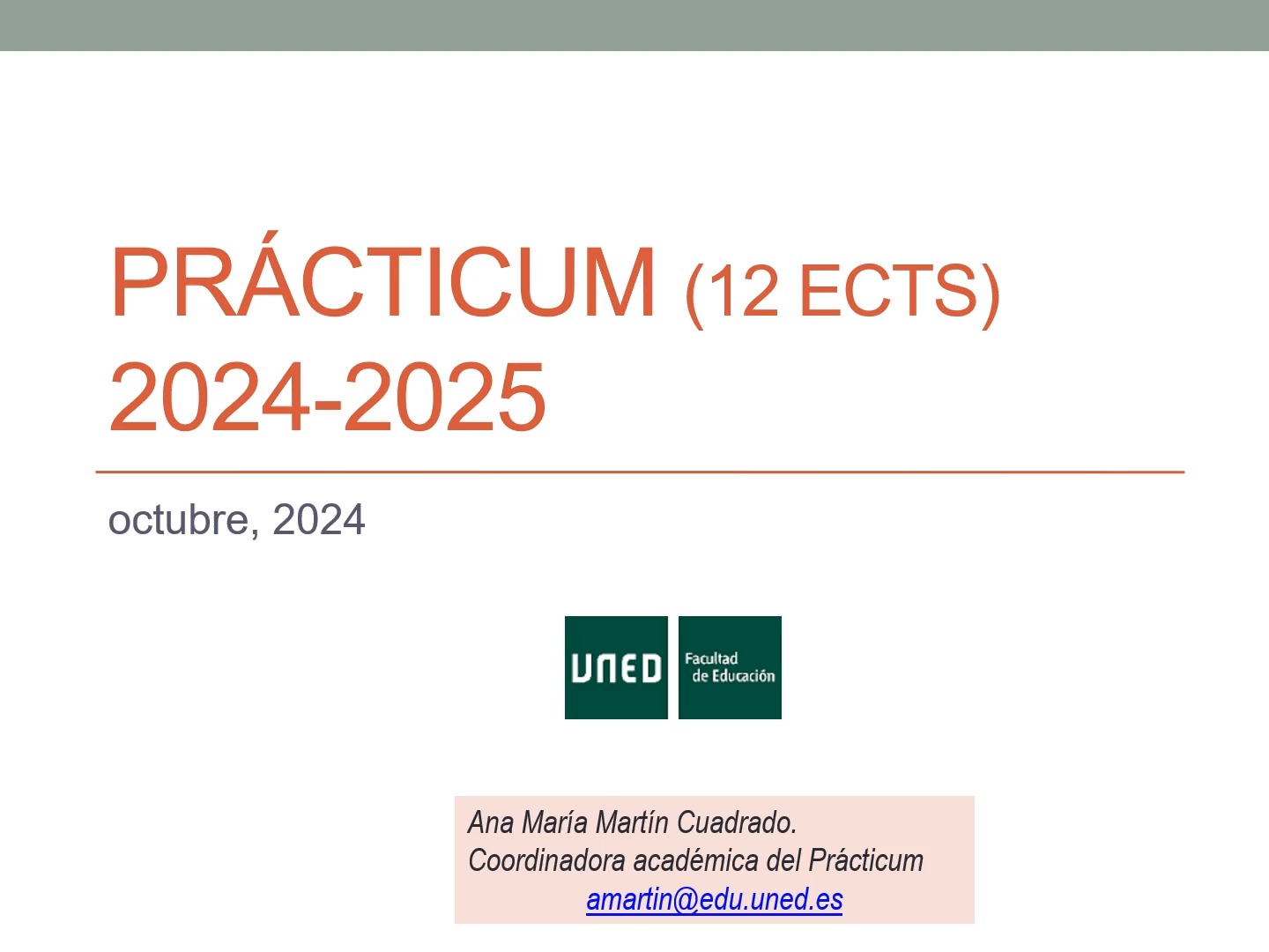 Presentación de la asignatura PRÁCTICUM.  Curso 2024-2025