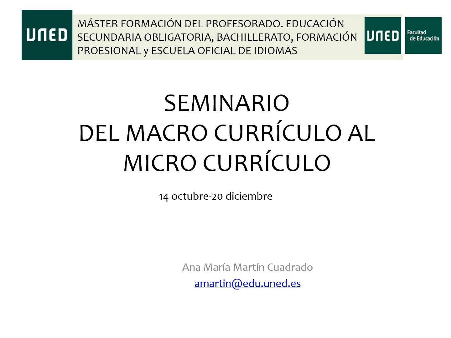 Presentación del Seminario. Del Macro Currículo al Micro Currículo