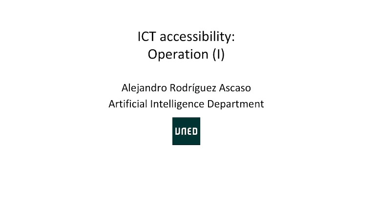 ICT accessibility. Operation 1 (Human-computer interaction: design for all and assistive products)