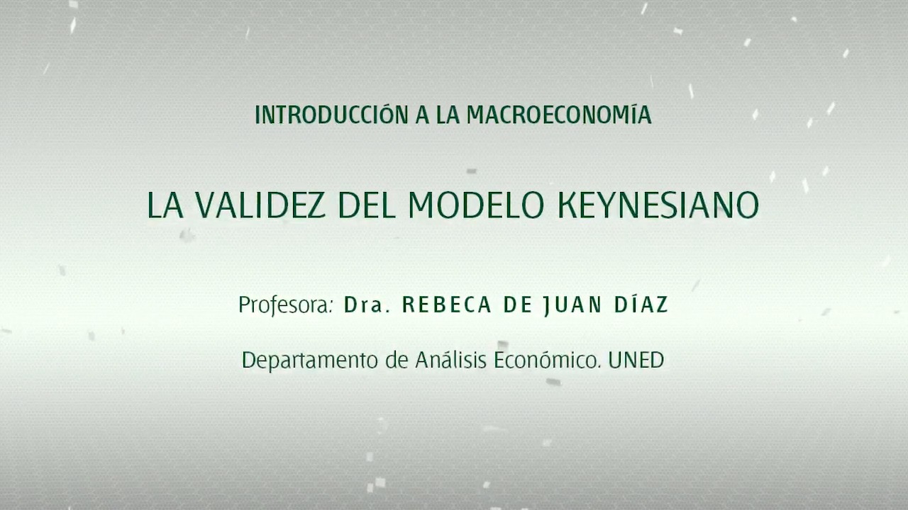 La Validez del modelo keynesiano