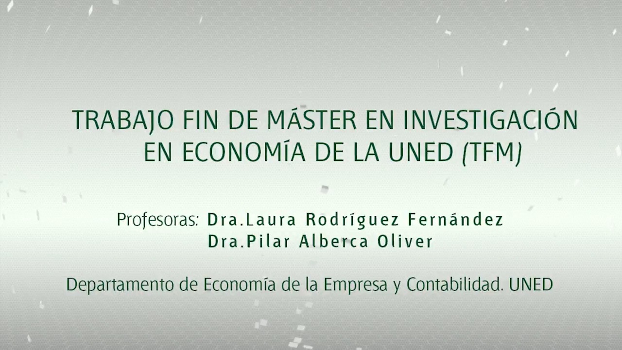 Trabajo fin de máster en investigación en economía de la UNED (TFM)