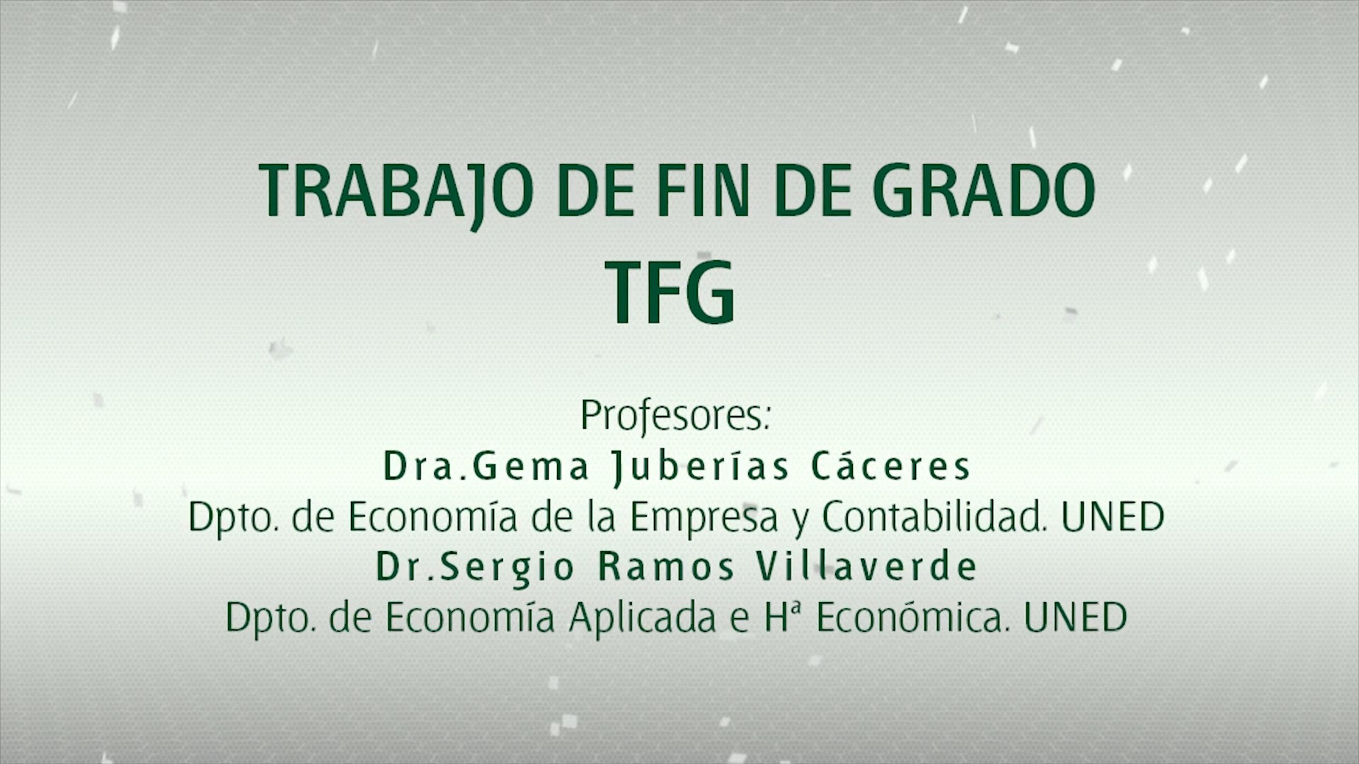 Trabajo Fin de Grado, TFG (Facultad de Ciencias Económicas y Empresariales)
