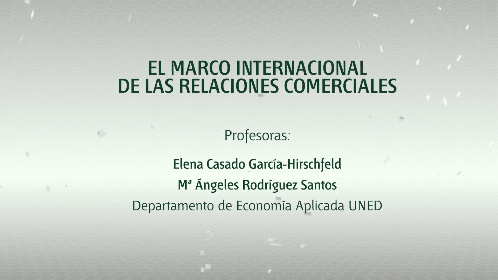 El marco internacional de las relaciones comerciales
