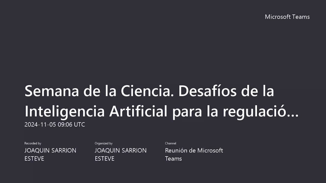 Semana de la Ciencia. Desafíos de la Inteligencia Artificial para la regulación y la gobernanza en la Era Digital