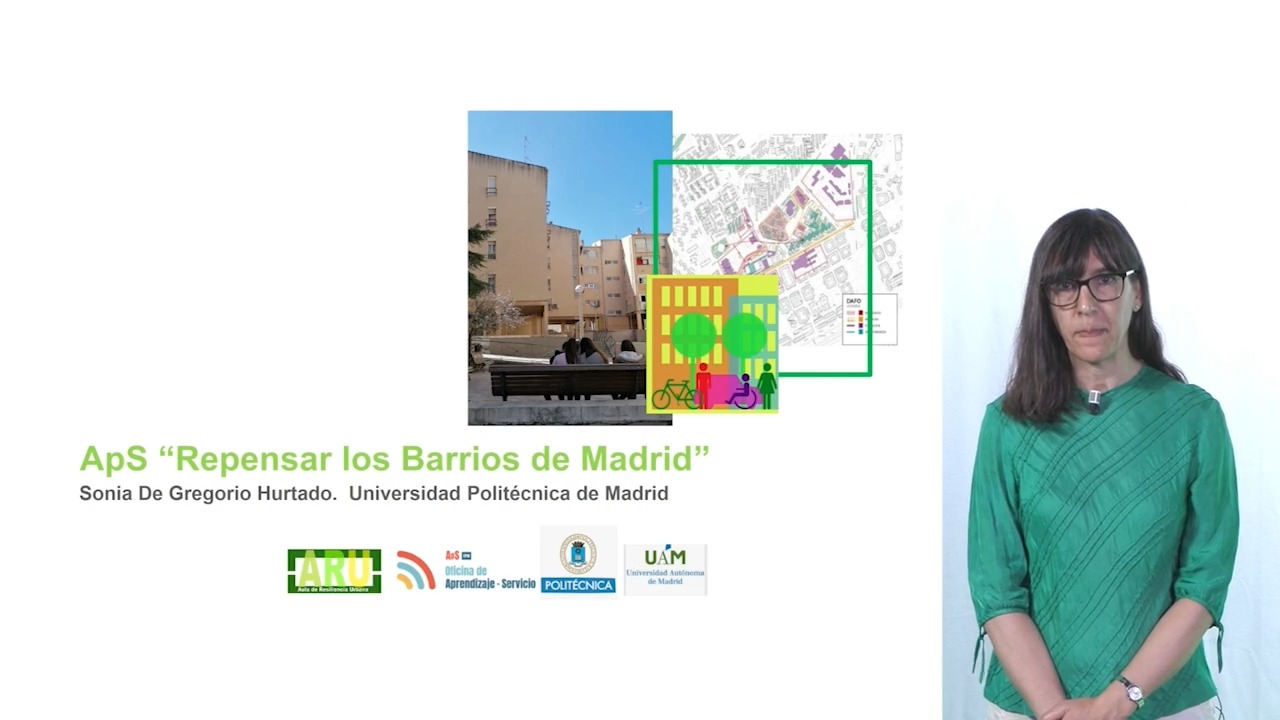 Módulo 2. Tendiendo puentes: incorporamos el ApS a nuestras titulaciones. ApS-UPM "Repensar los barrios de Madrid". El Aprendizaje-Servicio en el marco de la Regeneración Urbana