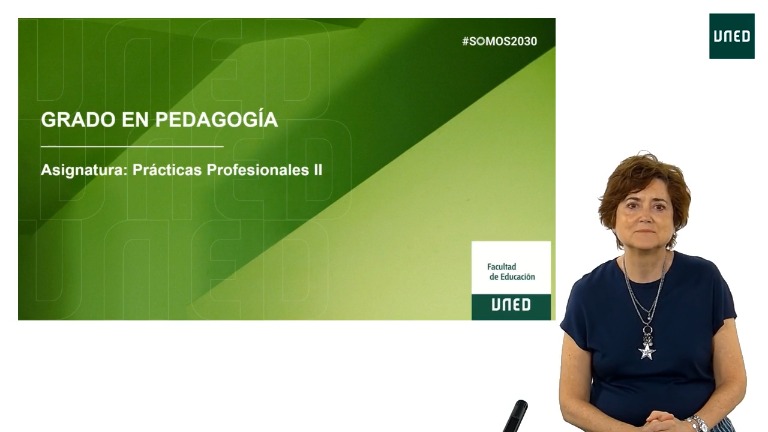 Presentación de la asignatura Prácticas Profesionales II- Grado en Pedagogía