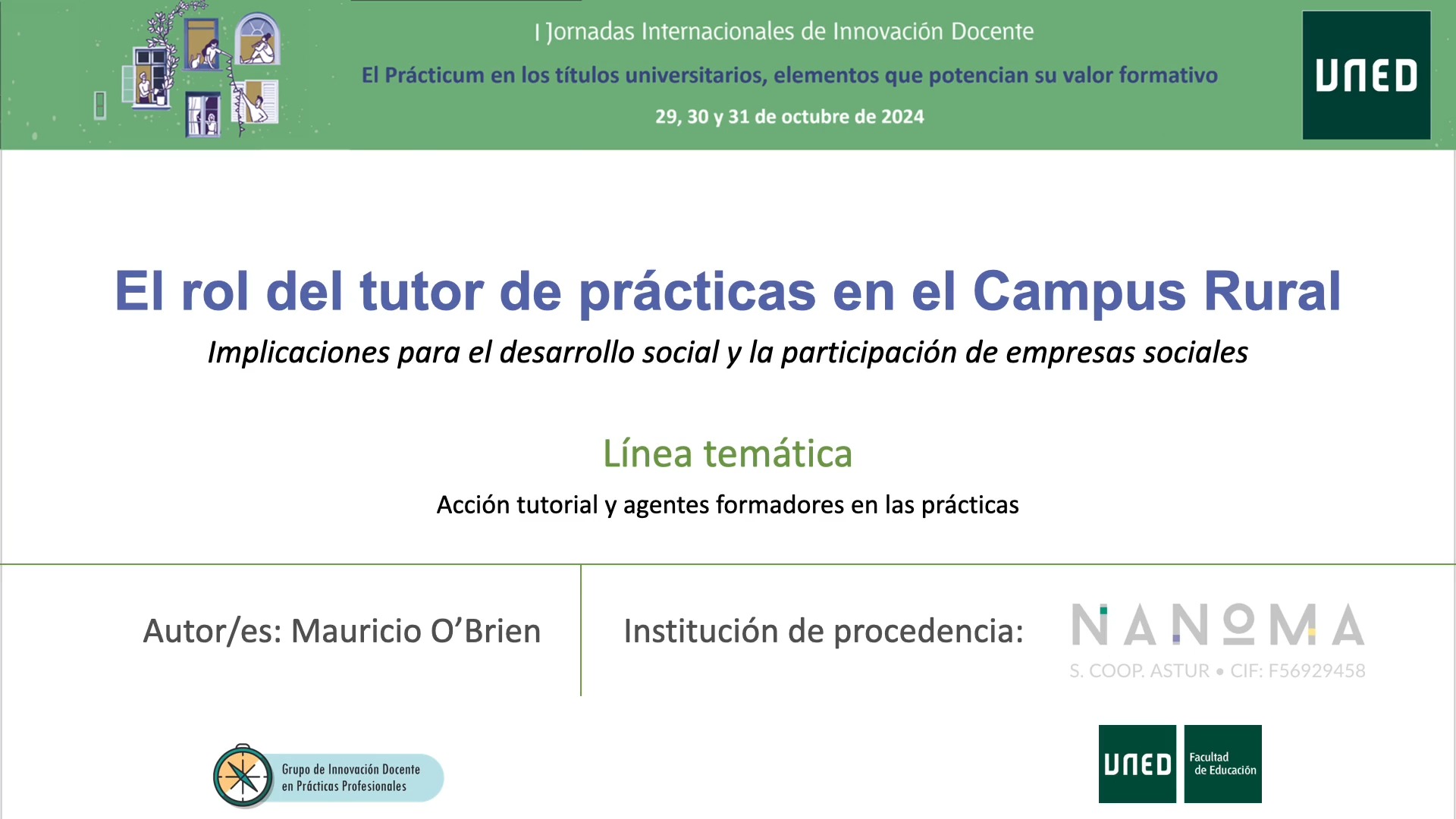 L1 - El rol del tutor de prácticas en el Campus Rural: Implicaciones para el desarrollo social y la participación de empresas sociales