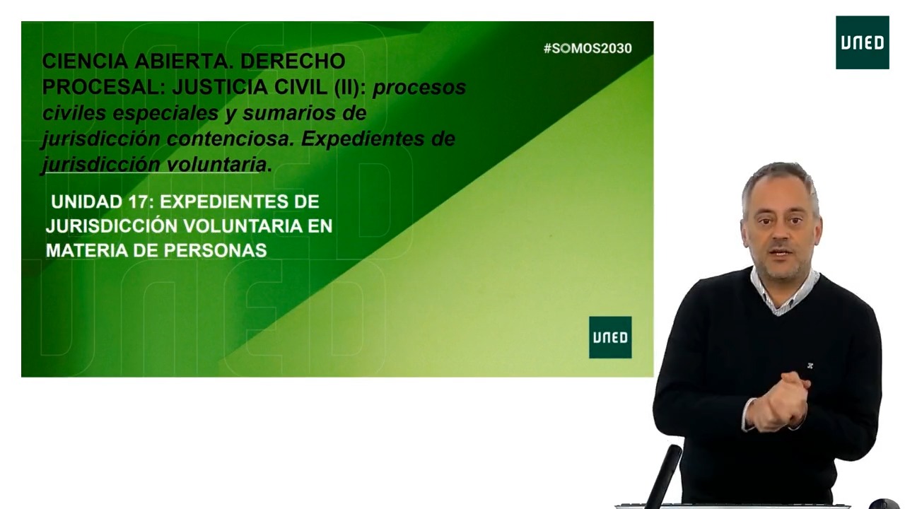 Unidad 17: Expedientes de Jurisdicción Voluntaria en materia de personas