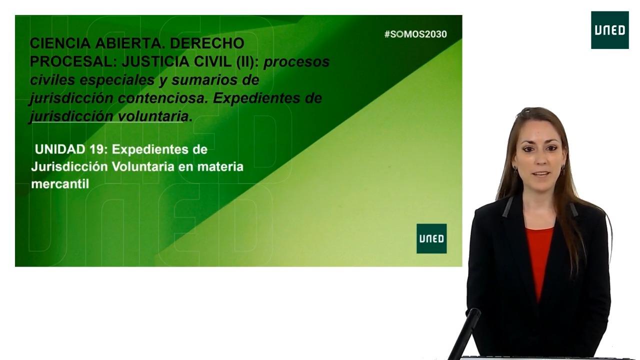 Unidad 19: Los expedientes de jurisdicción voluntaria en materia mercantil