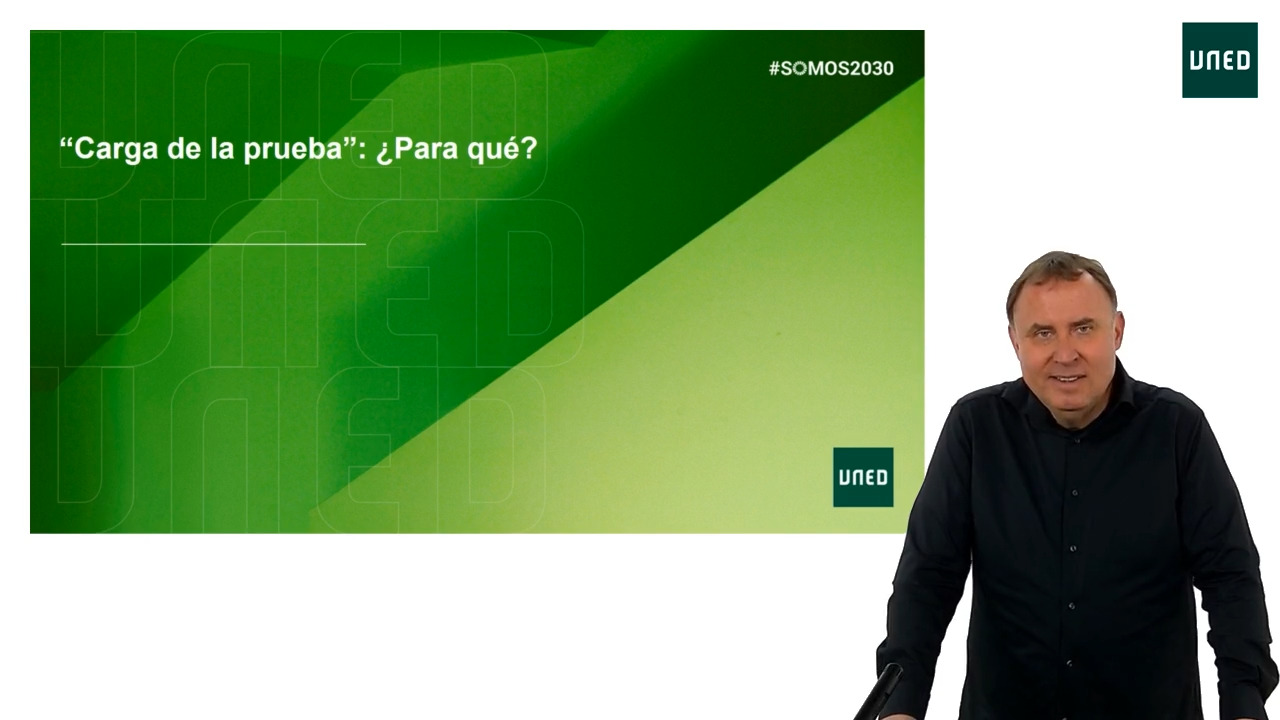 "Carga de la prueba” ¿Para qué?
