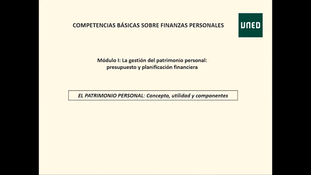 Módulo I. Tema 1 El patrimonio personal: concepto, utilidad y componentes