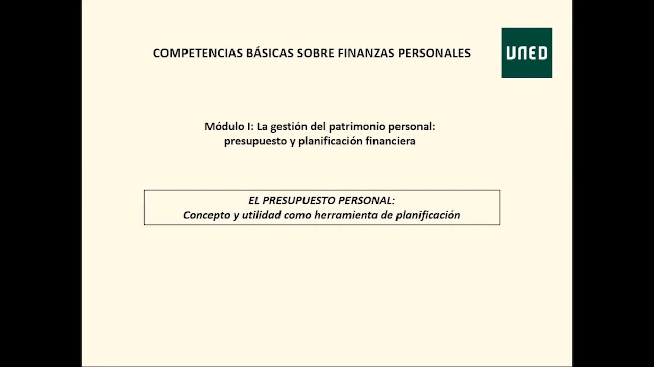 Módulo I. Tema 2 El presupuesto personal: concepto y utilidad como herramienta de planificación y control