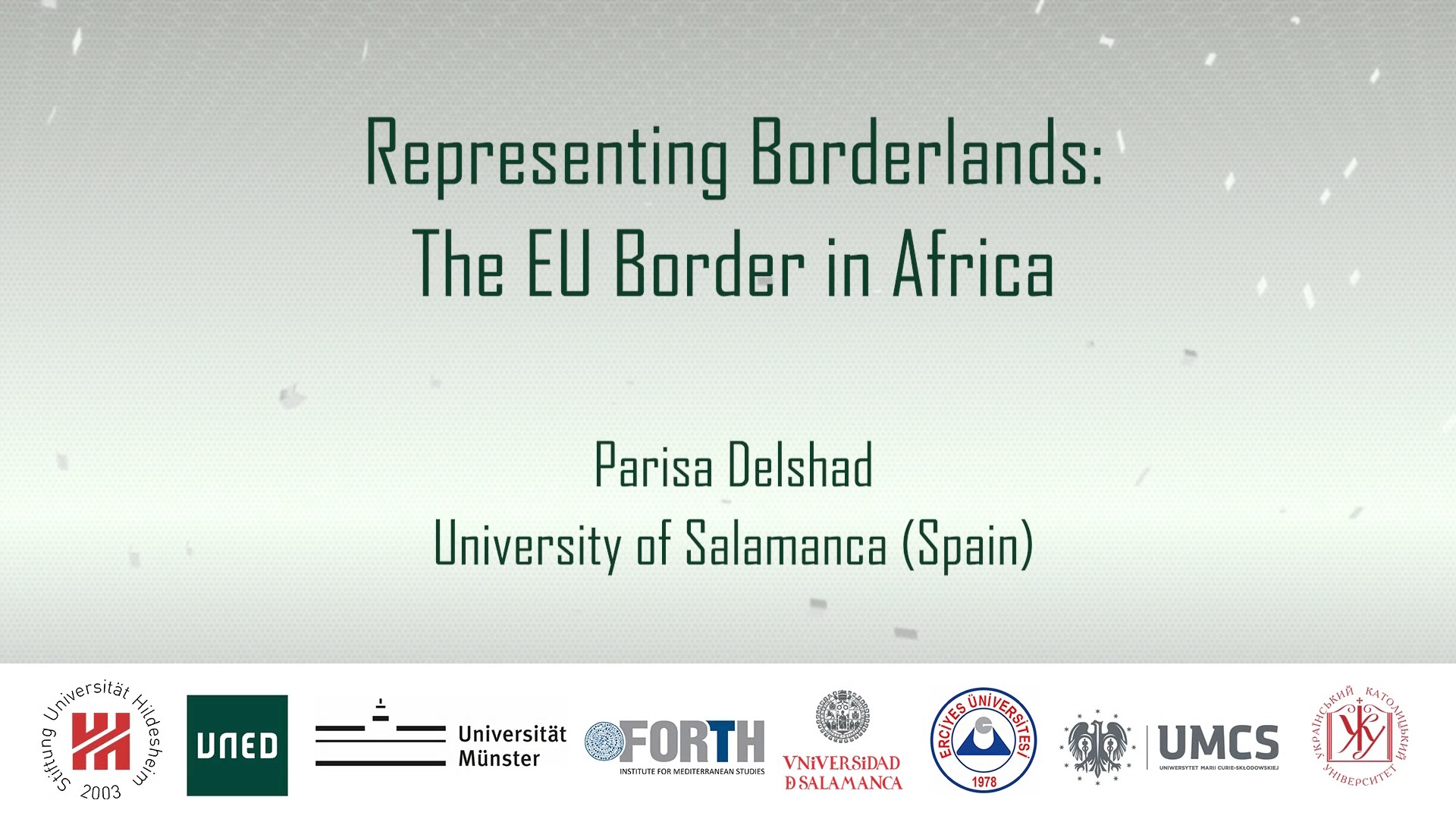 UNIT 1. Border politics. Representing Borderlands: The EU Border in Africa