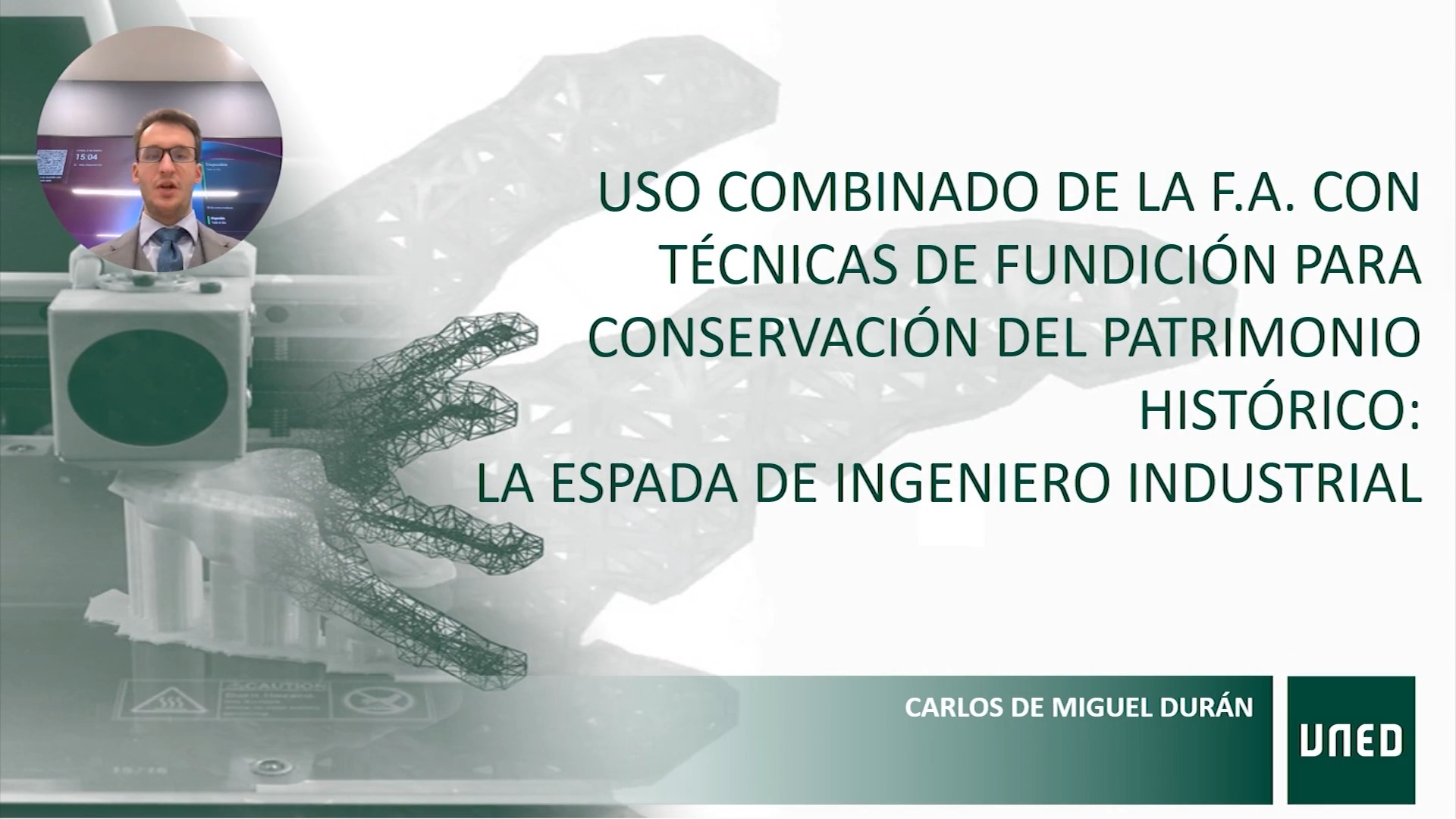 Uso combinado de la FA con técnicas de fundición para conservación del patrimonio histórico: la espada de Ingeniero Industrial