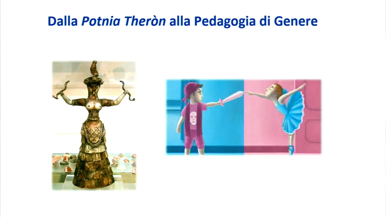 Dalla Potnia Theròn alla  Pedagogia di genere