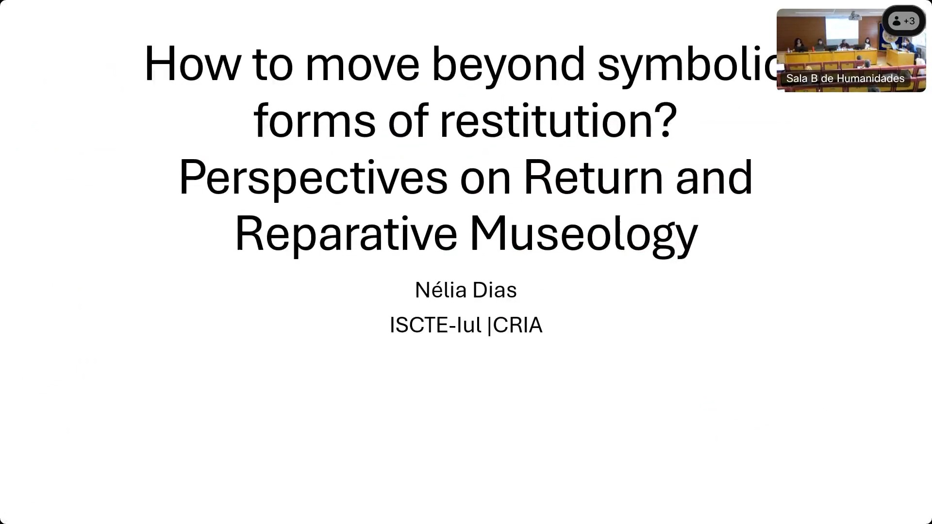 How to move beyond symbolic forms of restitution? Perspectives on Return and Reparative Museology