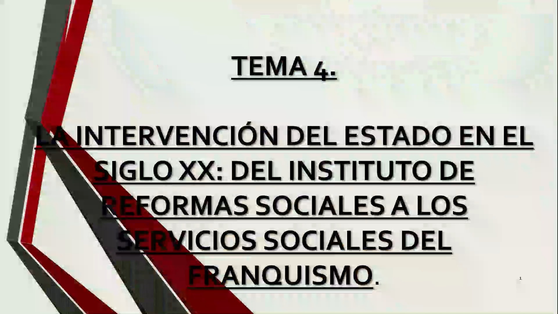 Tema 4. La intervención del estado en el siglo XX: Del instituto de reformas sociales a los servicios sociales del franquismo