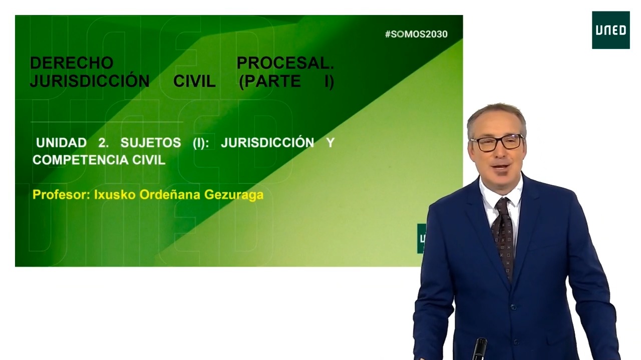 UNIDAD 2. Jurisdicción y competencia civil