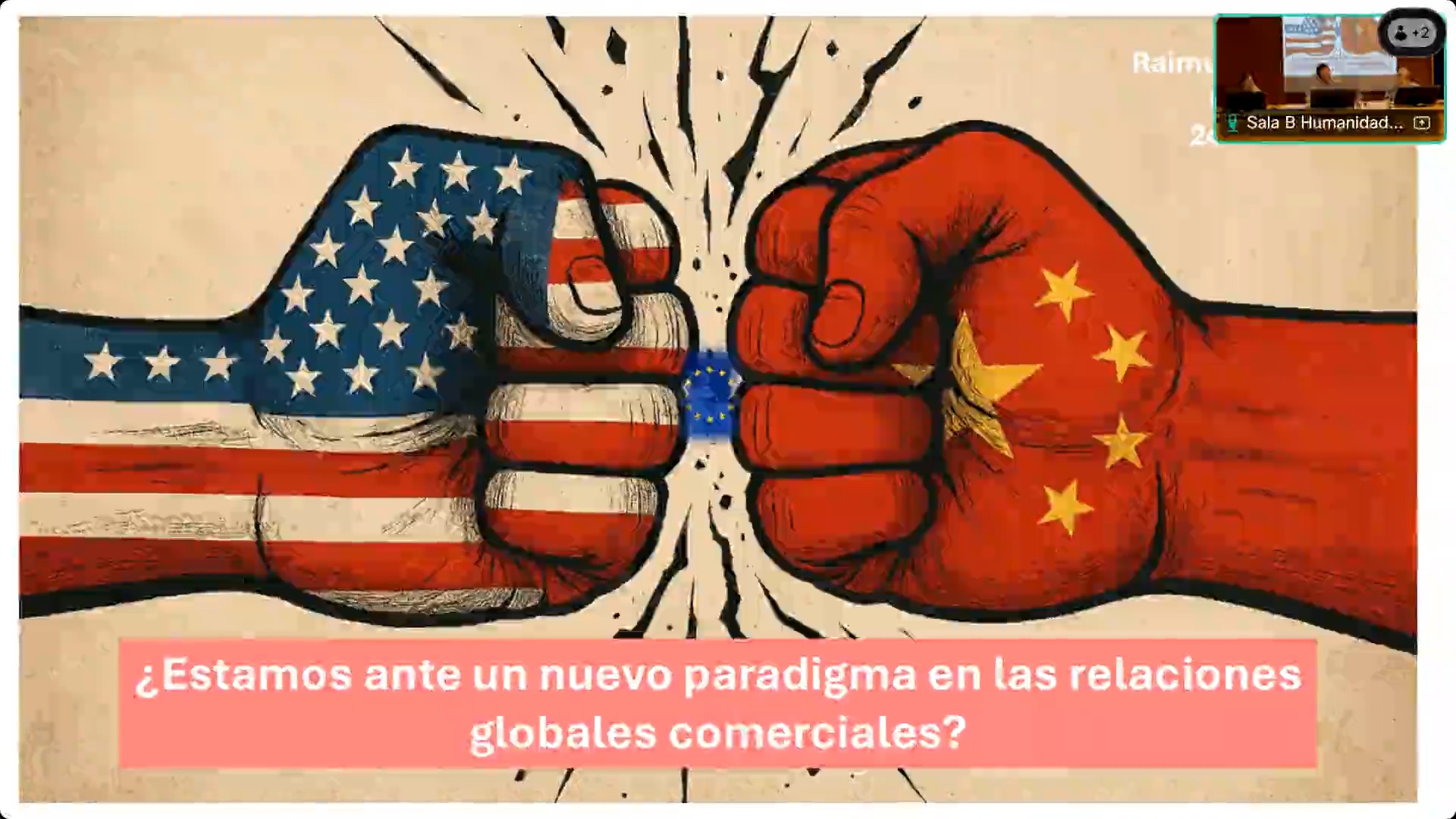 Presentación de la conferencia: ¿Estamos ante un nuevo paradigma en las relaciones globales comerciales?