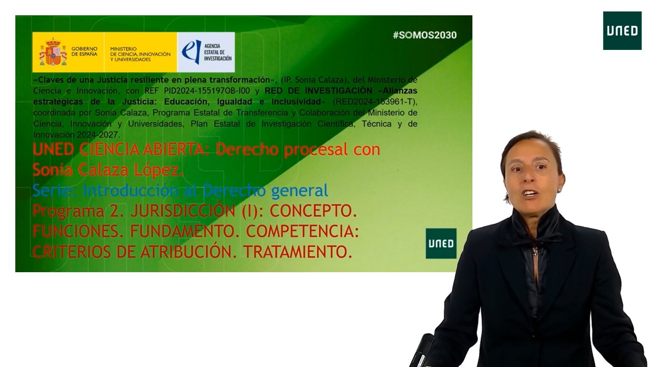 Programa 2. JURISDICCIÓN (I): CONCEPTO. FUNCIONES. FUNDAMENTO. COMPETENCIA: CRITERIOS DE ATRIBUCIÓN. TRATAMIENTO