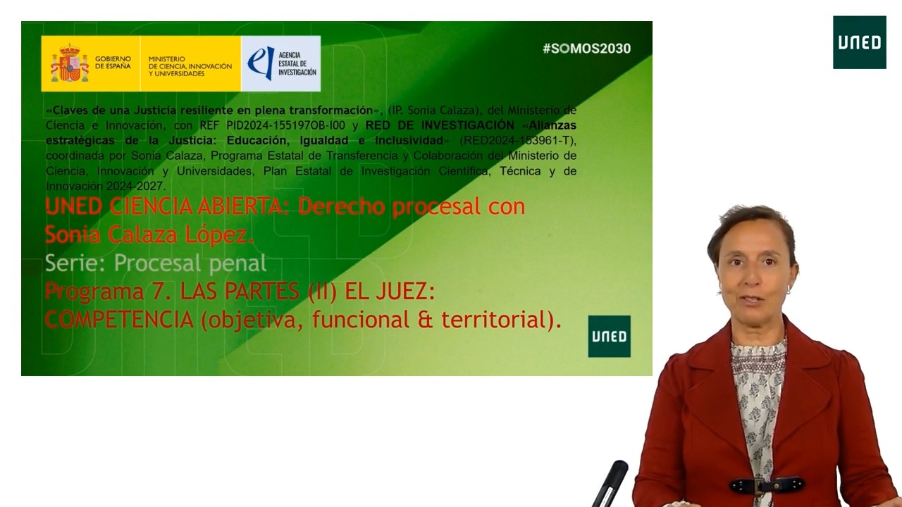 Programa 7. LAS PARTES (II) EL JUEZ: COMPETENCIA (objetiva, funcional & territorial).