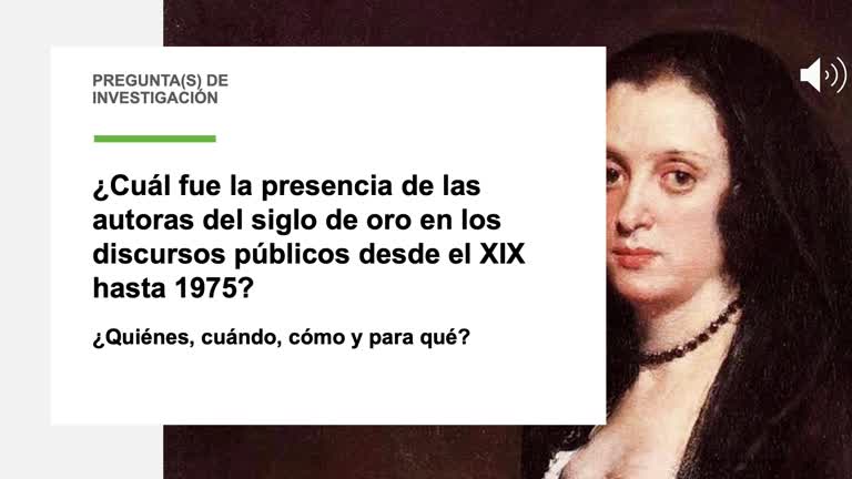 Presencia de las escritoras del siglo de oro en los discursos públicos (XIX - 1975)