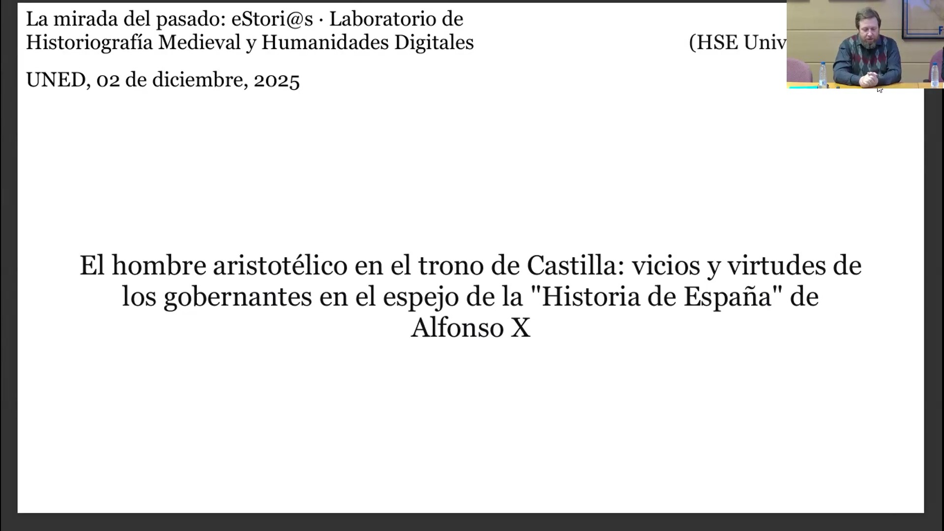 Un hombre aristotélico en el trono de  Castilla: virtudes y vicios regios en la  Estoria de España de Alfonso el Sabio
