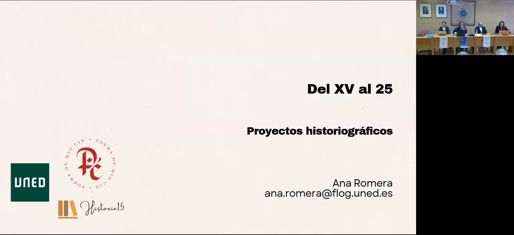 Del XV al 25: proyectos historiográficos