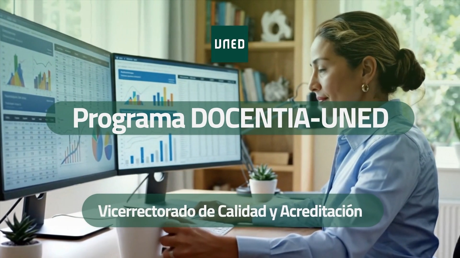 Presentación del Programa DOCENTIA-UNED: Evaluación y Mejora de la Actividad Docente