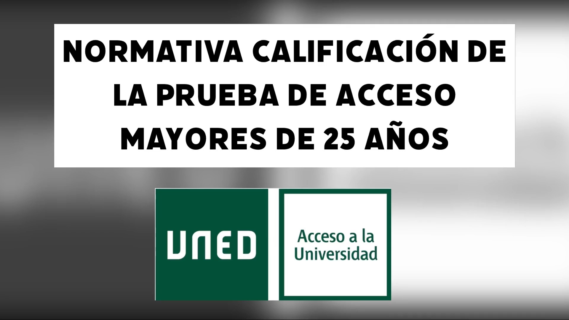 Cómo se califica la prueba mayores 25