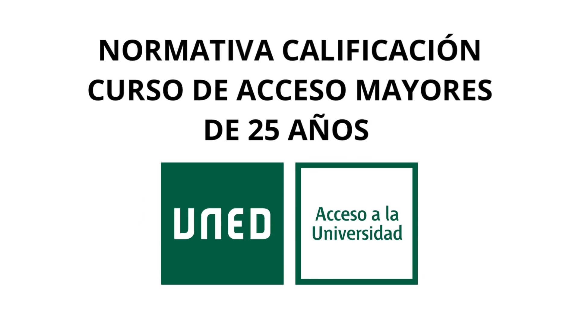 Normativa calificaciones CURSO de acceso 25
