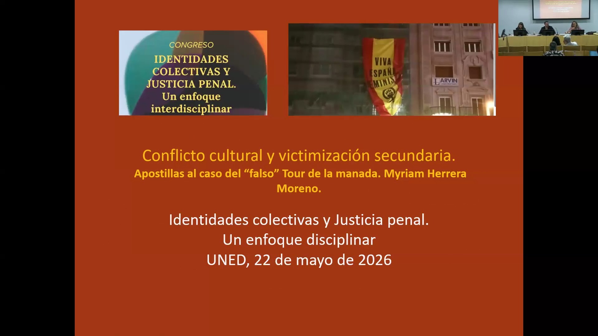 Conflicto cultural y victimización secundaria: a propósito del caso del falso tour de la manada