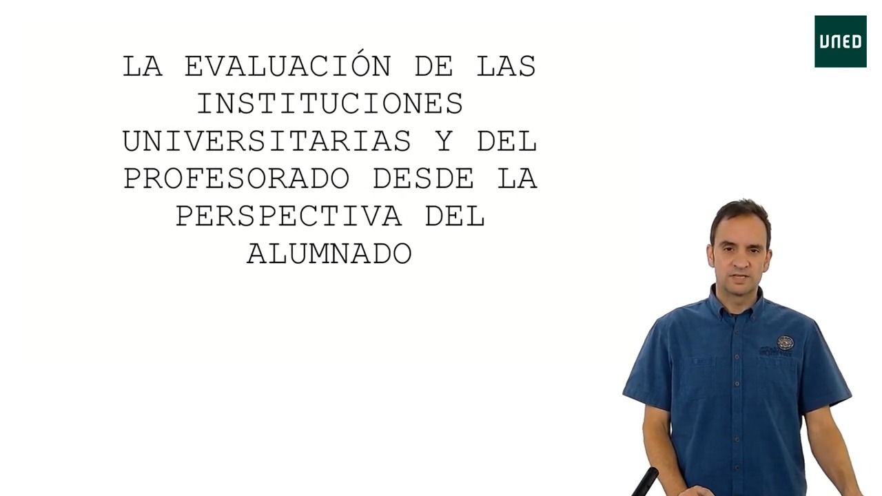 Tema 6. La evaluación de las instituciones universitarias y del profesorado desde la perspectiva del alumnado