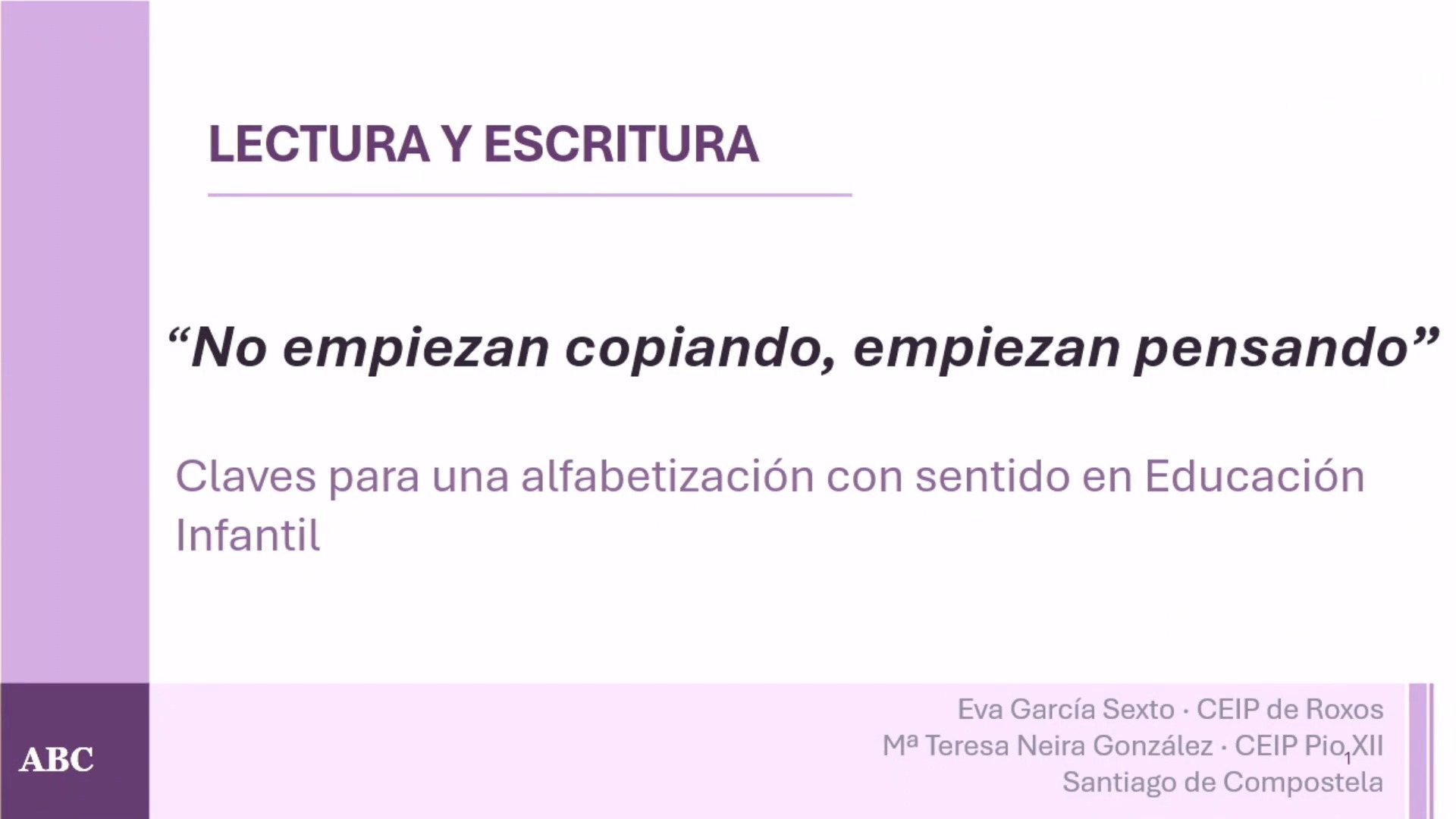 Lectura y escritura: No empiezan copiando, empiezan pensando